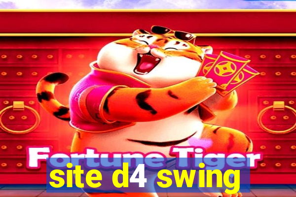 site d4 swing